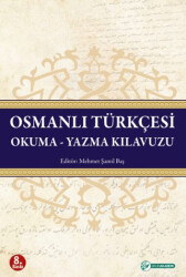 Osmanlı Türkçesi Okuma - Yazma Kılavuzu - Okur Akademi