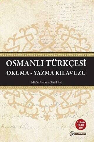 Osmanlı Türkçesi Okuma - Yazma Kılavuzu - 1
