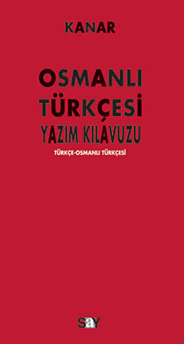 Osmanlı Türkçesi Yazım Kılavuzu - 1