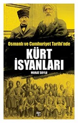 Osmanlı ve Cumhuriyet Tarihi`nde Kürt İsyanları - 1
