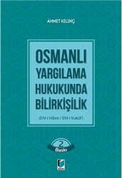 Osmanlı Yargılama Hukukunda Bilirkişilik - Adalet Yayınevi