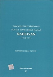 Osmanlı Yönetiminden Sovyet Yönetimine Kadar Nahçıvan - 1