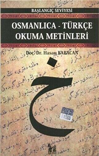 Osmanlıca-Türkçe Okuma Metinleri - Başlangıç Seviyesi-4 - 1