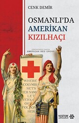 Osmanlı’da Amerikan Kızılhaçı - 1