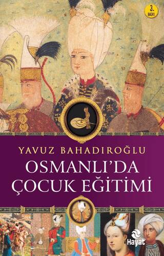 Osmanlı`da Çocuk Eğitimi - 1