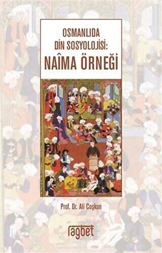 Osmanlıda Din Sosyolojisi: Naima Örneği - 1