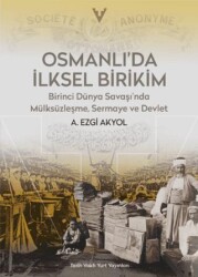 Osmanlı`da İlksel Birikim - Tarih Vakfı Yurt Yayınları