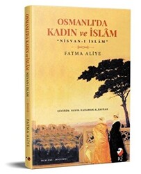 Osmanlı`da Kadın ve İslam - 1