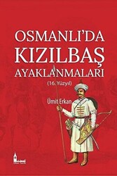Osmanlı`da Kızılbaş Ayaklanmaları - 1