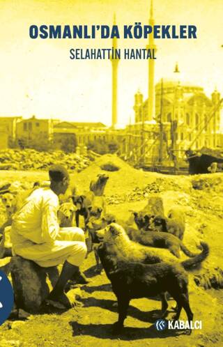 Osmanlı’da Köpekler - 1