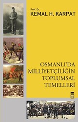 Osmanlı`da Milliyetçiliğin Toplumsal Temelleri - 1