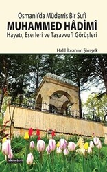 Osmanlı’da Müderris Bir Sufi: Muhammed Hadimi - 1