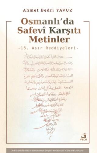 Osmanlı`da Safevi Karşıtı Metinler - 1
