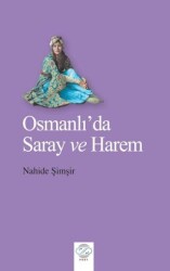 Osmanlı`da Saray ve Harem - 1
