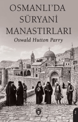 Osmanlı’da Süryani Manastırları - Dorlion Yayınları