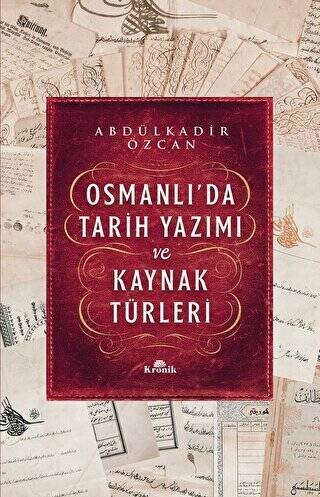 Osmanlı’da Tarih Yazımı ve Kaynak Türleri - 1