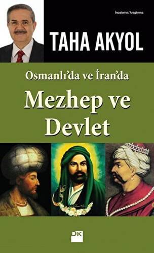Osmanlı’da ve İran’da Mezhep ve Devlet - 1
