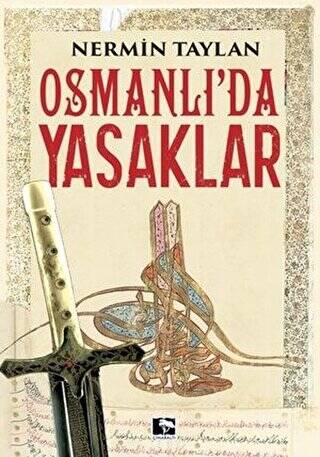 Osmanlı`da Yasaklar - 1