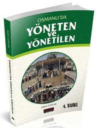 Osmanlı`da Yöneten ve Yönetilen - 1