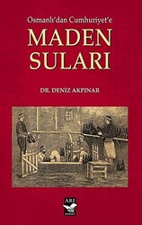 Osmanlı`dan Cumhuriyet`e Maden Suları - 1
