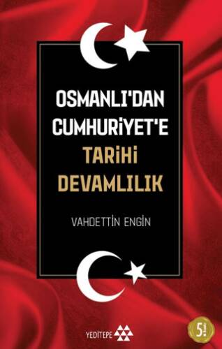 Osmanlı’dan Cumhuriyet’e Tarihi Devamlılık - 1