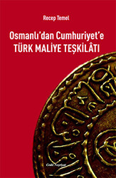 Osmanlı’dan Cumhuriyet’e Türk Maliye Teşkilatı - 1