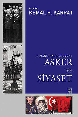 Osmanlı’dan Günümüze Asker ve Siyaset - 1