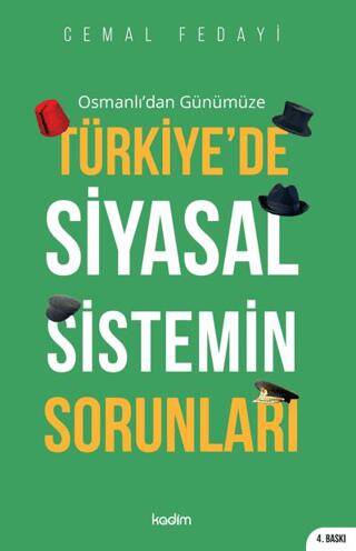 Osmanlı`dan Günümüze Türkiye`de Siyasal Sistemin Sorunları - 1