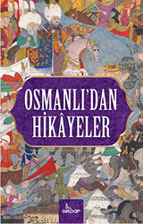 Osmanlı’dan Hikayeler - 1