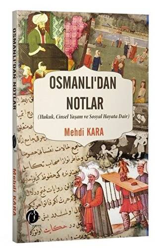 Osmanlı’dan Notlar - 1
