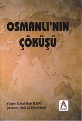 Osmanlı`nın Çöküşü - 1