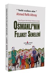 Osmanlı`nın Felaket Seneleri - 1