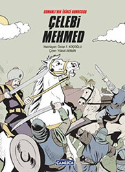 Osmanlı’nın İkinci Kurucusu Çelebi Mehmed - 1