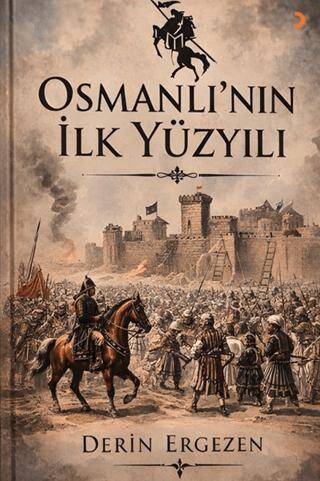 Osmanlı’nın İlk Yüzyılı - 1