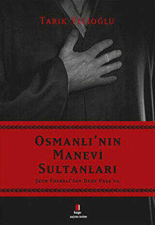 Osmanlı`nın Manevi Sultanları - 1