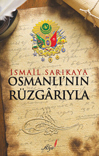 Osmanlı’nın Rüzgarıyla - 1