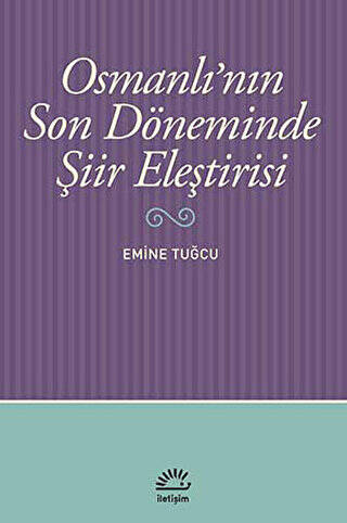 Osmanlı’nın Son Döneminde Şiir Eleştirisi - 1
