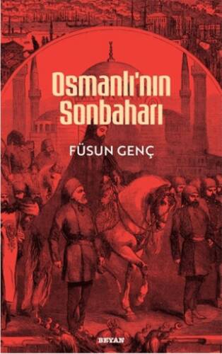 Osmanlı`nın Sonbaharı - 1