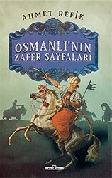 Osmanlı`nın Zafer Sayfaları - 1