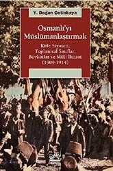 Osmanlı’yı Müslümanlaştırmak - 1