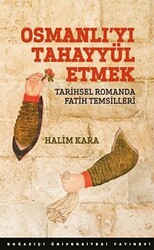 Osmanlı`yı Tahayyül Etmek - 1