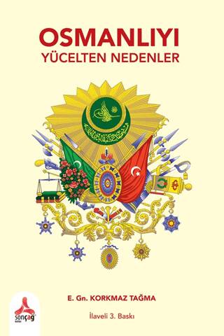 Osmanlıyı Yücelten Nedenler - 1