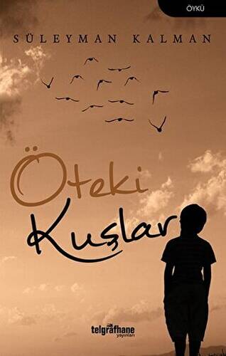 Öteki Kuşlar - 1