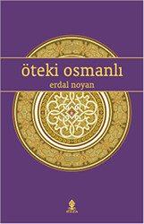 Öteki Osmanlı - 1