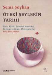 Öteki Şeylerin Tarihi - Alfa Yayınları
