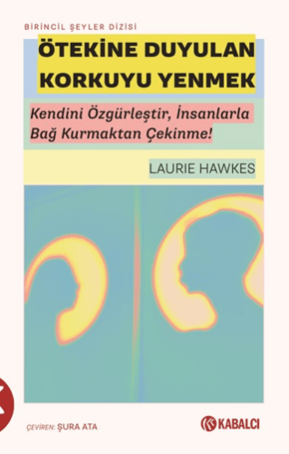 Ötekine Duyulan Korkuyu Yenmek - 1