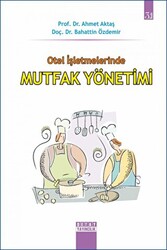 Otel İşletmelerinde Mutfak Yönetimi - 1