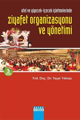 Otel ve Yiyecek İçecek İşletmelerinde Ziyafet Organizasyonu ve Yönetimi - 1