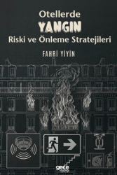 Otellerde Yangın Riski ve Önleme Stratejileri - Gece Kitaplığı