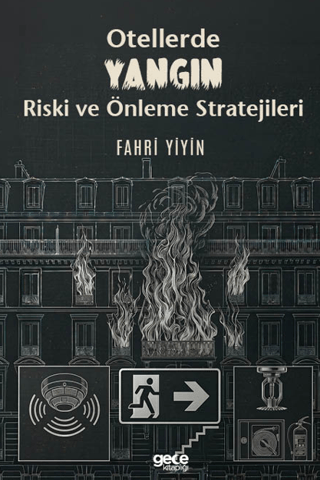 Otellerde Yangın Riski ve Önleme Stratejileri - 1